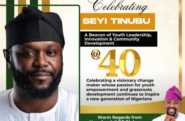 Seyi Tinubu @40 Convener Of Ògo Àkúré Mandate Group Ayodeji DF Oluleye Praises His Drive for Youth Empowerment, Social Progress